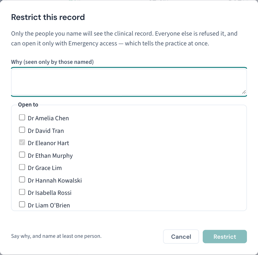 The Restrict this record dialog: a reason seen only by those named, and the staff the record stays open to — you are already ticked and cannot untick yourself.