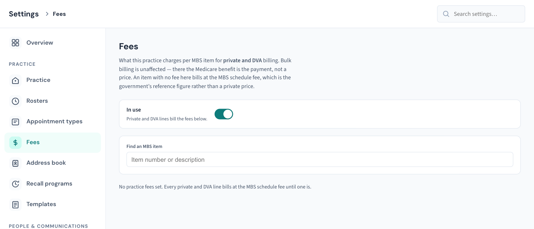 Settings → Fees as an administrator sees it: the In use switch, the Find an MBS item box for setting a fee, and, in this demonstration practice, the line saying no practice fees are set yet. Once you set one, the list of fees appears here with each item's schedule fee beside what the practice charges.