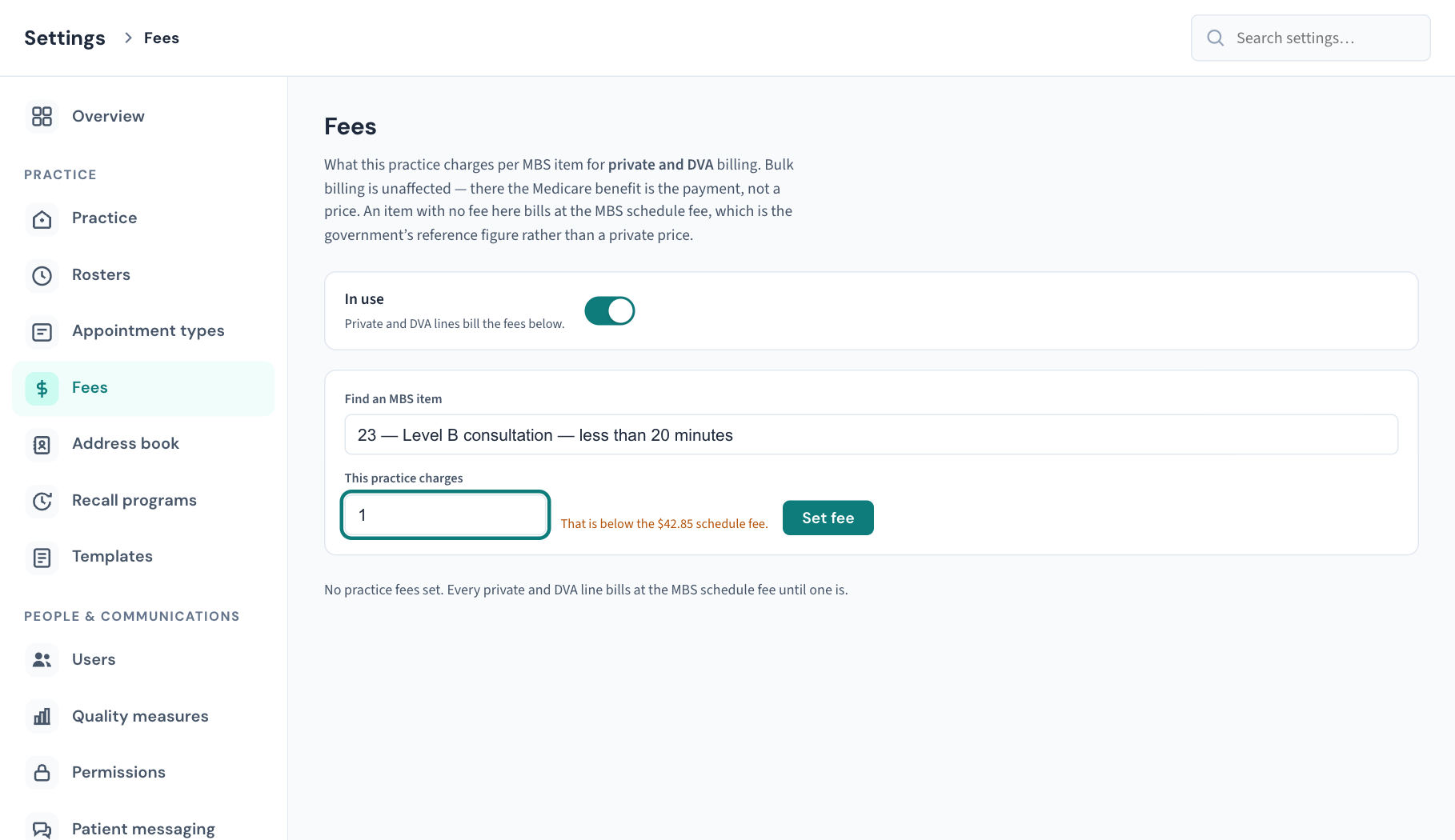 Setting a fee: an item has been chosen, an amount typed under This practice charges, and the warning that it is below the schedule fee is showing.